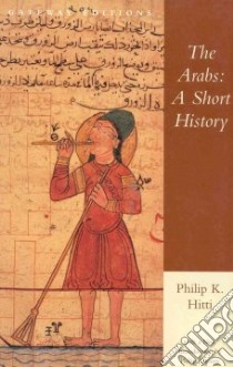 The Arabs libro in lingua di Hitti Philip Khuri