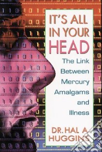 It's All in Your Head libro in lingua di Huggins Hal A.