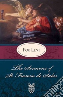 The Sermons of St. Francis De Sales libro in lingua di Francis De Sales Saint
