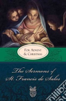 The Sermons of St. Francis De Sales libro in lingua di Francis De Sales Saint, Nuns of the Visitation (TRN), Fiorelli Lewis S. Father (EDT)