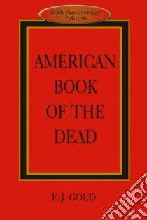 American Book of the Dead libro in lingua di Gold E. J.