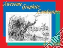 Awesome Graphite Landscapes libro in lingua di Gold E. J.
