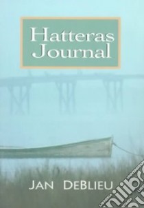 Hatteras Journal libro in lingua di Deblieu Jan