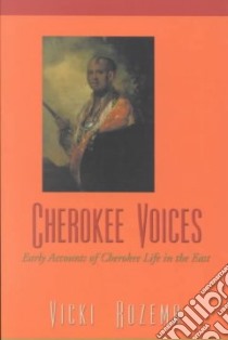 Cherokee Voices libro in lingua di Rozema Vicki (EDT)