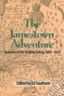 The Jamestown Adventure libro in lingua di Southern Ed (EDT)