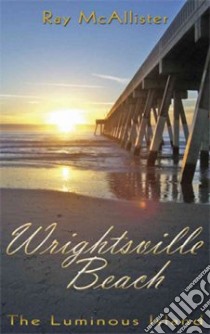 Wrightsville Beach libro in lingua di McAllister Ray