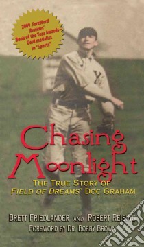 Chasing Moonlight libro in lingua di Friedlander Brett, Reising Robert, Brown Bobby (FRW)