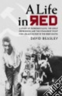 A Life in Red libro in lingua di Beasley David