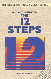 Pocket Guide to the Twelve Steps libro in lingua di S. Kathleen