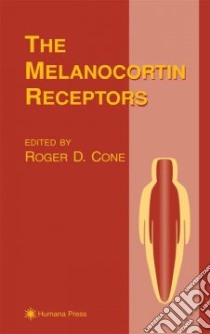 Melanocortin Receptors libro in lingua di Cone Roger D.
