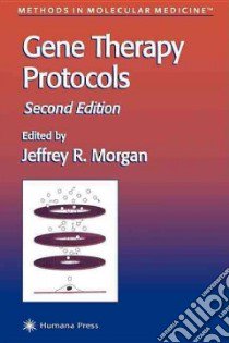 Gene Therapy Protocols libro in lingua di Morgan Jeffrey R. (EDT)