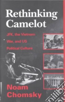 Rethinking Camelot libro in lingua di Chomsky Noam