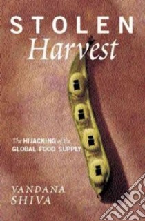 Stolen Harvest libro in lingua di Shiva Vandana