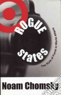 Rogue States libro in lingua di Chomsky Noam