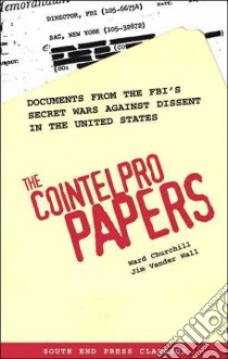 The Cointelpro Papers libro in lingua di Churchill Ward, Vander Wall Jim