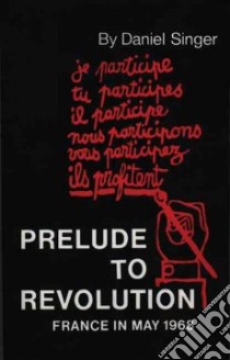 Prelude to Revolution libro in lingua di Singer Daniel