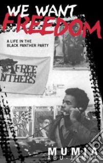 We Want Freedom libro in lingua di Abu-Jamal Mumia