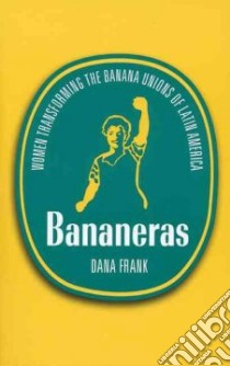 Bananeras libro in lingua di Frank Dana