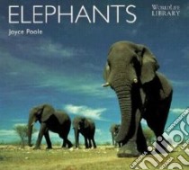 Elephants libro in lingua di Poole Joyce