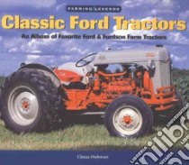 Classic Ford Tractors libro in lingua di Hohman Cletus