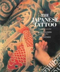 Japanese Tattoo libro in lingua di Sandi Fellman