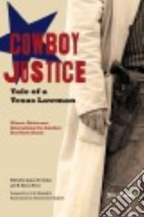 Cowboy Justice libro in lingua di Gober Jim, Price B. Byron (EDT), Bugbee Harold Dow (ILT)