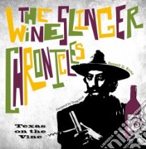 The Wineslinger Chronicles libro in lingua di Kane R. D., Frost Doug (FRW)