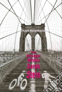 The Stranger Within Sarah Stein libro in lingua di Rosenbaum Thane