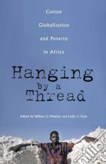 Hanging by a Thread libro in lingua di Moseley William G. (EDT), Gray Leslie C. (EDT)