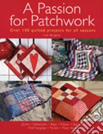 Passion for Patchwork libro in lingua di Bergene Lise