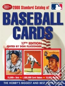 2008 Standard Catalog of Baseball Cards libro in lingua di Fluckinger Don (EDT)