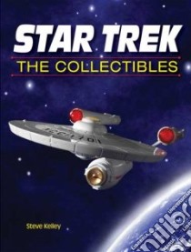 Star Trek the Collectibles libro in lingua di Kelley Steve
