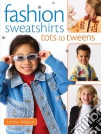 Fashion Sweatshirts libro in lingua di Mason Lorine