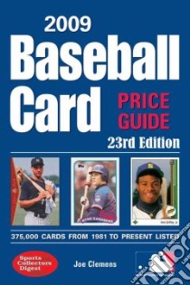 2009 Baseball Card Price Guide libro in lingua di Clemens Joe