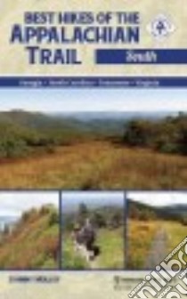 Best Hikes of the Appalachian Trail South libro in lingua di Molloy Johnny