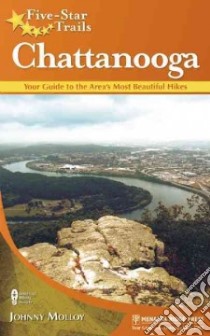 Five-star Trails Chattanooga libro in lingua di Molloy Johnny