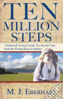 Ten Million Steps libro in lingua di Eberhart M. J.
