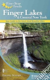 Five-Star Trails Finger Lakes and Central New York libro in lingua di Starmer Timothy