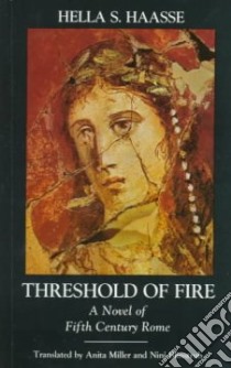 Threshold of Fire libro in lingua di Haasse Hella S., Miller Anita (TRN), Blinstrub Nini (TRN)