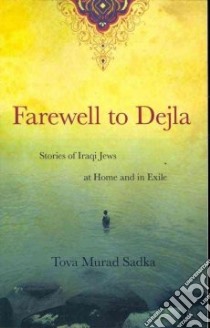 Farewell to Dejla libro in lingua di Sadka Tova Murad