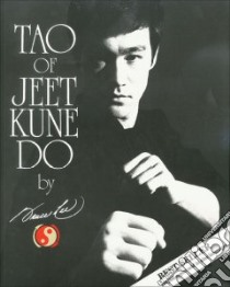 Tao of Jeet Kune Do libro in lingua di Bruce Lee