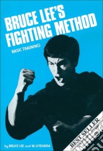 Bruce Lee's Fighting Method libro in lingua di Bruce Lee