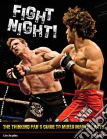 Fight Night! libro in lingua di Angeles Lito, Dzida Sarah (EDT), Horwitz Raymond (EDT), Santiago Jeannine (EDT), Sattler Jon (EDT)