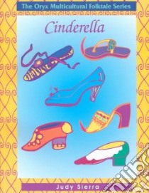 Cinderella libro in lingua di Sierra Judy, Caroselli Joanne (ILT)