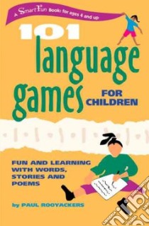 101 Language Games for Children libro in lingua di Rooyackers Paul, Evans Amina Marix (TRN)
