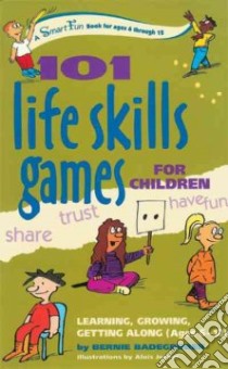 101 Life Skills Games for Children libro in lingua di Badegruber Bernie, Jesner Alois