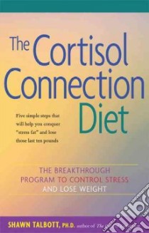 The Cortisol Connection Diet libro in lingua di Talbott Shawn