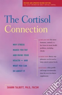 The Cortisol Connection libro in lingua di Talbott Shawn M., Kraemer William J. (FRW)