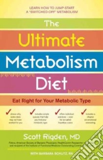 The Ultimate Metabolism Diet libro in lingua di Rigden Scott M.D., Schlitz Barbara