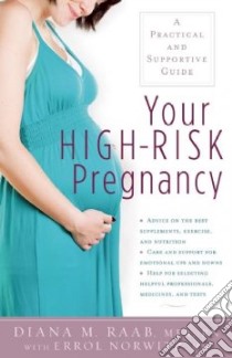 Your HIGH-RISK Pregnancy libro in lingua di Raab Diana M., Norwitz Errol (CON)
